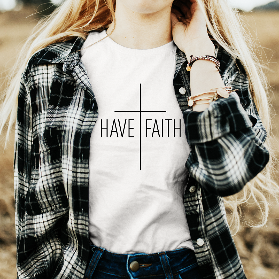 Have Faith Tee